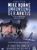Film: Arktos - Mike Horns Umrundung der Arktis