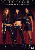 Film: Destiny's Child - Live in Atlanta