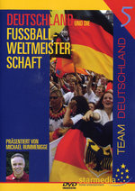 Film: Deutschland und die Fussball-WM 5/Deutschland