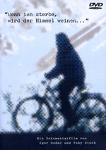 Film: Wenn ich sterbe, wird der Himmel weinen...