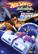Film: Hot Wheels AcceleRacers Vol. 3 - Breaking Point
