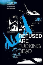 Film: Refused - Refused are fucking dead