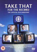 Film: Take That - For the Record/Official Documentary