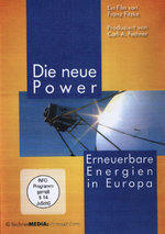 Film: Die neue Power - Erneuerbare Energien in Europa