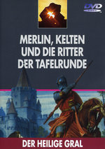 Film: Der Heilige Gral - Merlin, Kelten und die Ritter