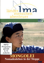 Film: Mongolei - Nomadenleben in der Steppe