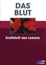 Film: Das Blut - Kraftstoff des Lebens