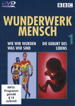 Film: Wunderwerk Mensch 1 - Folgen 1+2