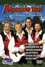 Film: Alpentrio Tirol - Servus Freunde