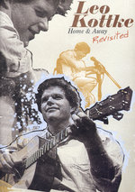 Film: Leo Kottke - Home & Away/Revisited