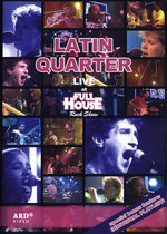 Film: Latin Quarter - Live at Full House