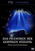 Film: Das Phänomen der geistigen Heilung