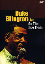 Film: Duke Ellington - Live on the Jazz Train