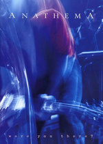 Film: Anathema - Were You There?