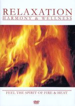 Film: Relaxation - Feel the Spirit of Fire & Heat