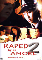 Film: Raped by an Angel 2 - Uniform Fan