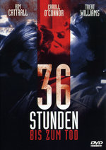 Film: 36 Stunden bis zum Tod