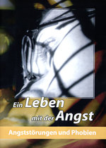 Film: Ein Leben mit der Angst - Angststörungen und ...