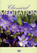 Film: Classical Meditation Vol. 1 - Classical Nature
