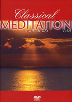 Film: Classical Meditation Vol. 4 - Night & Day