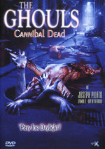 Film: The Ghouls - Cannibal Dead