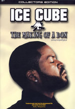 Film: Ice Cube - The Making Of A Don/Unauthorized