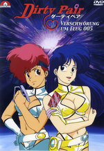 Film: Dirty Pair - Verschwörung um Flug 005