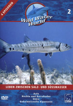 Film: Wild Water World 2 - Leben zwischen Salz- und ..