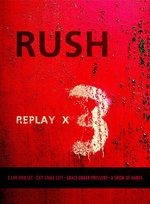 Film: Rush - Replay X3 [3 DVDs] (+ CD)