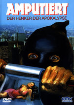 Film: Amputiert - Der Henker der Apokalypse