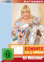 Film: Einsatz in 4 Wänden - Das Wohnzimmer