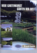 Film: Neue Gartenkunst - Gärten der Welt: Grossbrit.