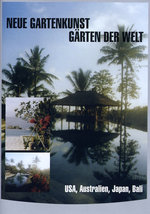 Film: Neue Gartenkunst - Gärten der Welt: USA, Austr.
