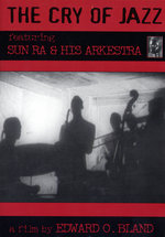Film: Sun Ra & His Arkestra - The Cry Of Jazz