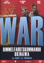 Film: War - Himmelfahrtskommando Okinawa/Zu spät für..