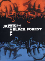 Film: Jazzin' The Black Forest