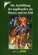 Film: Die Ausbildung des Jagdhundes am Wasser und ...