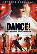 Film: Dance! - Jeder Traum beginnt mit dem ersten ...