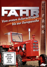 Film: Fahr - Vom ersten Ackerschlepper bis zur Europa.