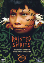 Film: Painted Spirits - Die letzten freien Yanomami...