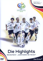 Film: WM 2006 - Die Highlights