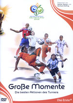Film: WM 2006 - Große Momente