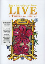 Film: Sublime - Live/Tribute: Look at all ... (+ CD)