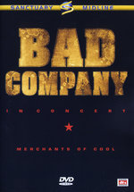 Film: Bad Company - In Concert/Merchants Of Cool