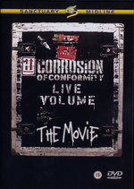 Film: Corrosion Of Conformity - Live Volume/The Movie