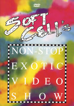 Film: Soft Cells - Non-Stop Exotic Video Show