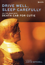Film: Death Cab For Cutie - Drive Well/Sleep Carefully