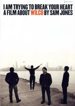 Film: Wilco - I Am Trying To Break Your Heart [2 DVDs]