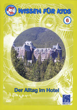 Film: Wissen für Kids 6 - Der Alltag im Hotel