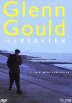 Film: Glenn Gould - Hereafter